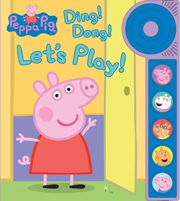 Peppa Pig: Ding! Dong! Let's Play! Sound Book [With Battery]