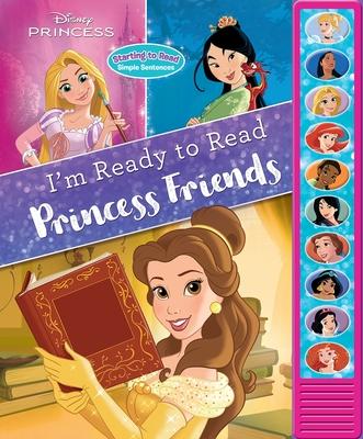 Disney Princess: Princess Friends I'm Ready to Read Sound Book [With Battery]