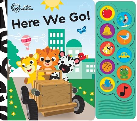 Baby Einstein: Here We Go! Sound Book [With Battery]