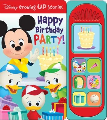 Disney Growing Up Stories: Happy Birthday Party! Sound Book [With Battery]