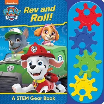 Nickelodeon Paw Patrol: REV and Roll! a Stem Gear Sound Book [With Battery]