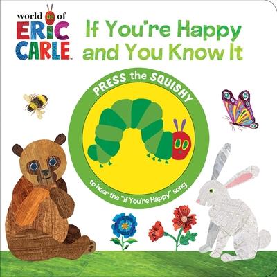 World of Eric Carle: If You're Happy and You Know It Sound Book [With Battery]