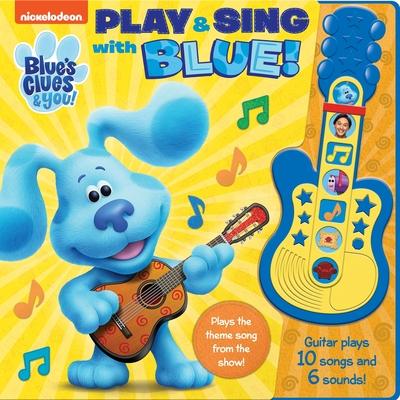 Nickelodeon Blue's Clues & You!: Play & Sing with Blue! Sound Book [With Battery]