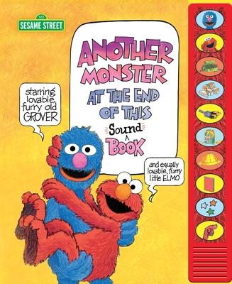 Sesame Street: Another Monster at the End of This Sound Book [With Battery]