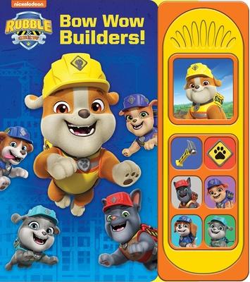 Nickelodeon Rubble & Crew: Bow Wow Builders! Sound Book [With Battery]