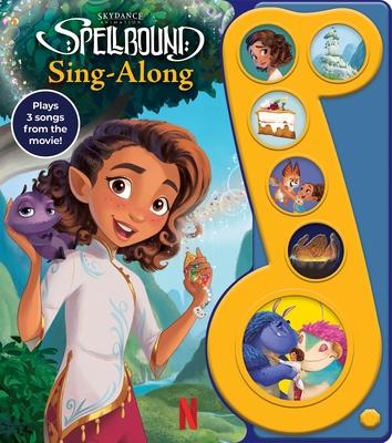 Spellbound: Spellbound Sing-Along Sound Book [With Battery]