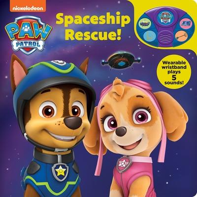 Nickelodeon Paw Patrol: Spaceship Rescue! Book and Wristband Sound Book [With Battery]