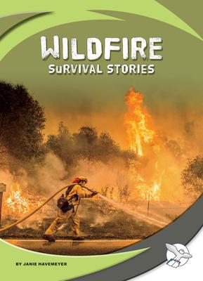 Wildfire Survival Stories