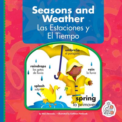 Seasons and Weather/Las Estaciones Y El Tiempo