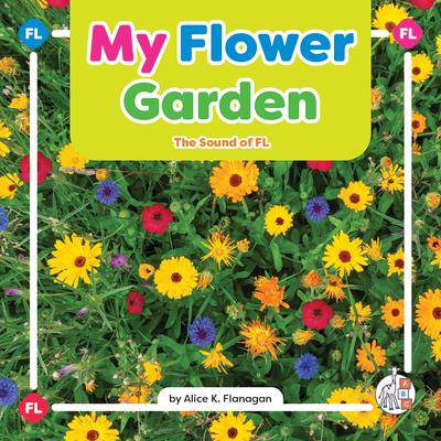 My Flower Garden: The Sound of FL