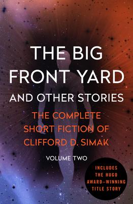 The Big Front Yard: And Other Stories Volume 2