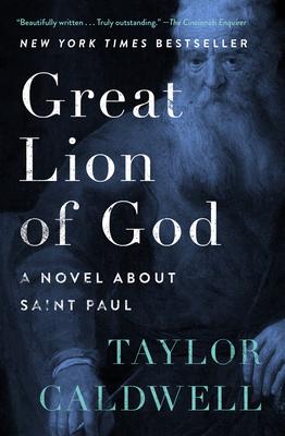 Great Lion of God: A Novel about Saint Paul