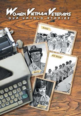 Women Vietnam Veterans: Our Untold Stories