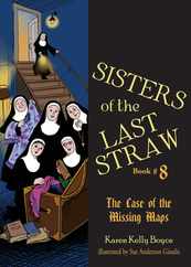 Sisters of the Last Straw Vol 8: The Case of the Missing Maps Subscription