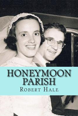 Honeymoon Parish: A Humorous Novel