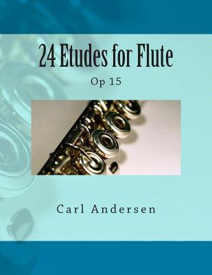 24 Etudes for Flute: Op 15