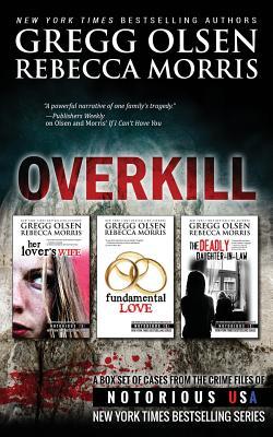 Overkill (True Crime Box Set, Notorious USA)