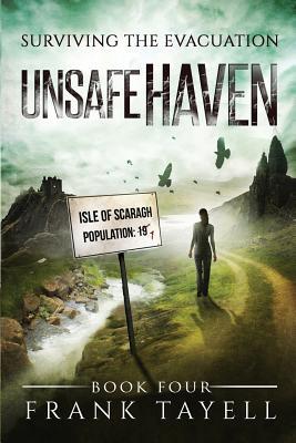 Surviving The Evacuation, Book 4: Unsafe Haven