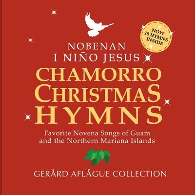 Chamorro Christmas Hymns Song Book: Favorite Novena Songs of Guam and CNMI