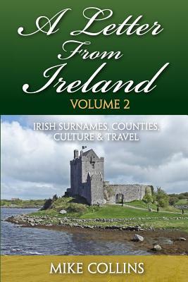 A Letter From Ireland: Volume 2: Irish Surnames, Counties, Culture and Travel Subscription