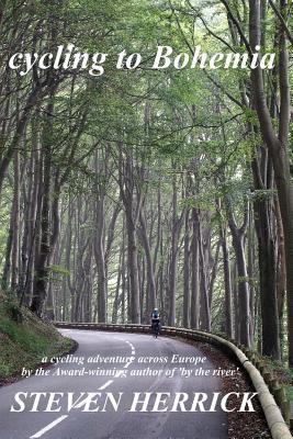 cycling to Bohemia: a cycling adventure across Europe