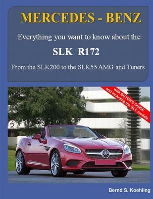 MERCEDES-BENZ, The SLK models: The R172