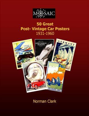 50 Great Post-Vintage Car Posters 1931-1960