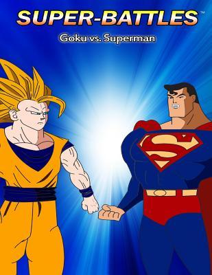 Super-Battles: Goku v/s Superman