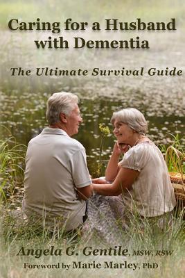 Caring for a Husband with Dementia: The Ultimate Survival Guide