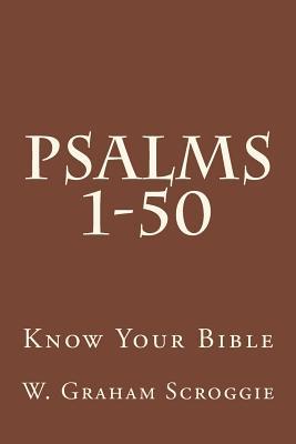 Psalms 1-50: A Comprehensive Analysis of the Psalms