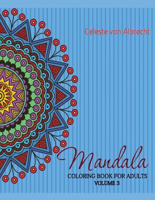 Mandala: Coloring Book for Adults, Volume 3