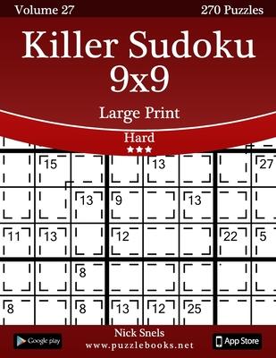 Killer Sudoku 9x9 Large Print - Hard - Volume 27 - 270 Logic Puzzles