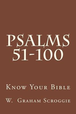 Psalms 51-100: A Comprehensive Analysis of the Psalms