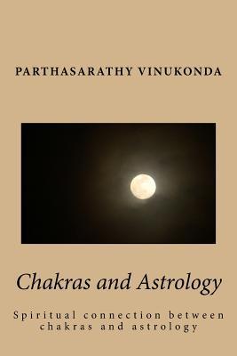 Chakras and Astrology: Spiritual connection between chakras and astrology