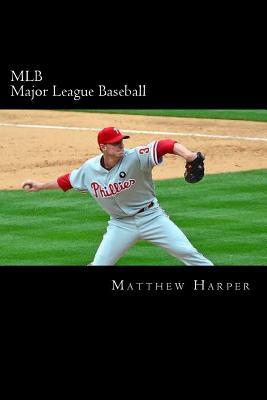 MLB (Major League Baseball): Amazing Facts, Awesome Trivia, Cool Pictures & Fun Quiz for Kids - The BEST Book Strategy That Helps Guide Children to