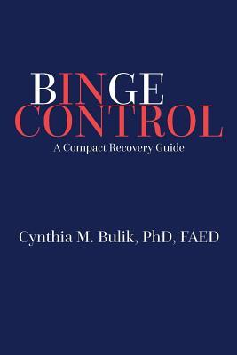 Binge Control: A Compact Recovery Guide