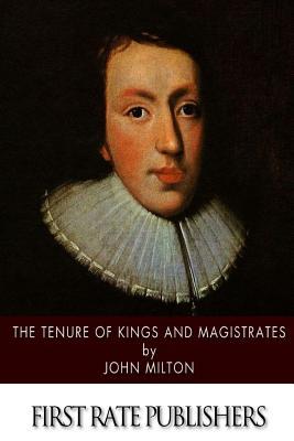 The Tenure of Kings and Magistrates