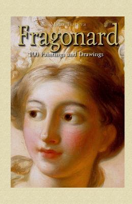 Fragonard: 100 Paintings and Drawings