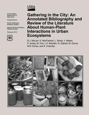 Gathering in the City: An Annotated Bibliography and Review of the Literature About Human- Plant Interactactions interactions in Urban Ecosystems Subscription