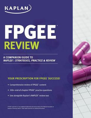 FPGEE Review: A Companion Guide to NAPLEX: Strategies, Practice, and Review