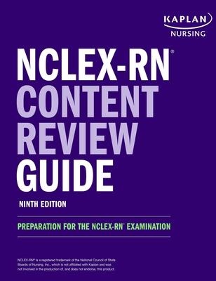 Nclex-RN Content Review Guide: Preparation for the Nclex-RN Examination