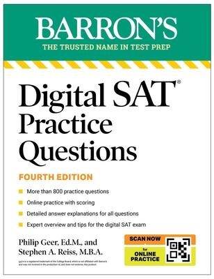 Digital SAT Practice Questions, Fourth Edition: More Than 800 Questions for Digital SAT Prep 2025 + Tips + Online Practice