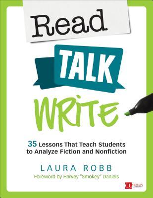 Read, Talk, Write: 35 Lessons That Teach Students to Analyze Fiction and Nonfiction