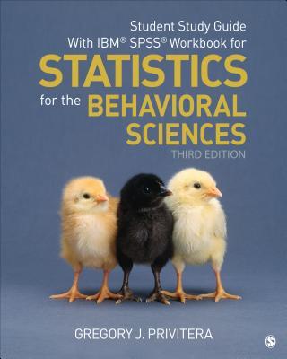 Student Study Guide with Ibm(r) Spss(r) Workbook for Statistics for the Behavioral Sciences