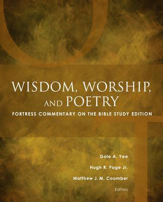 Wisdom, Worship, and Poetry: Fortress Commentary on the Bible Study Edition Subscription
