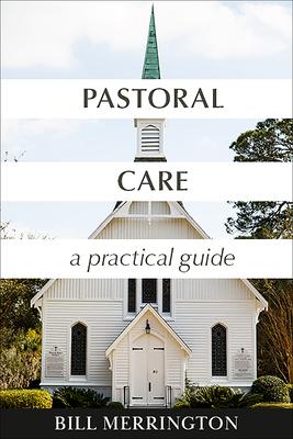 Pastoral Care: A Practical Guide