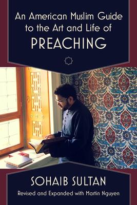 An American Muslim Guide to the Art and Life of Preaching Subscription