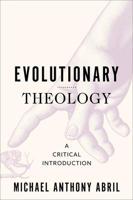 Evolutionary Theology: A Critical Introduction