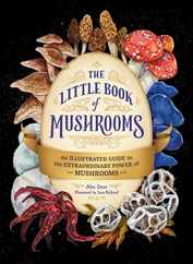 The Little Book of Mushrooms: An Illustrated Guide to the Extraordinary Power of Mushrooms Subscription