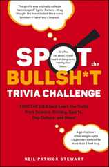 Spot the Bullsh*t Trivia Challenge: Find the Lies (and Learn the Truth) from Science, History, Sports, Pop Culture, and More! Subscription